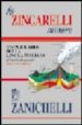 LO ZINGARELLI MINORE: VOCABOLARIO DELLA LINGUA ITALIANA (3 ED.) di ZINGARELLI, NICOLA 