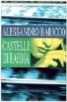 CASTELLI DI RABBIA de BARICCO, ALESSANDRO 