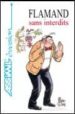 LE FLAMAND SANS INTERDITS: ANVERS, BRUGES, GAND, HASSELT, LOUVAIN di CALJON, CARINE 