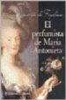 EL PERFUMISTA DE MARIA ANTONIETA di FEYDEAU, ELISABETH DE 