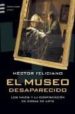EL MUSEO DESAPARECIDO: LOS NAZIS Y LA CONFISCACION DE OBRAS DE AR TE di FELICIANO, HECTOR 