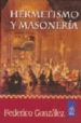 HERMETISMO Y MASONERIA de GONZALEZ, FEDERICO 