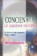 CONCIENCIA: LA JUGADORA INVISIBLE, SU ROL EN LA VIDA ECONOMICA, S OCIAL Y POLITICA di KAMENETZKY, MARIO 