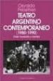 TEATRO ARGENTINO CONTEMPORANEO (1980-1990). CRISIS, TRANSICION Y CAMBIO di PELLETTIERI, OSVALDO 