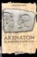 AKENATON: EL FARAON OLVIDADO di DULITZKY, JORGE 