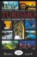 TURISMO: PLANEACION, ADMINISTRACION Y PERSPECTIVAS di BRENT RITCHIE, J.R.  GOELDNER, C.R.  MCINTOSH, R.W. 