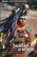 DANZAR O MORIR: RELIGION Y RESISTENCIA A LA DOMINACIN EN LA CULT URA TARAHUMANA di VELASCO RIVERO, PEDRO J. DE 