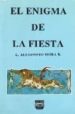 EL ENIGMA DE LA FIESTA di MORA, LUIS ALEJANDRO 
