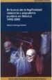 EN BUSCA DE LA LEGITIMIDAD: VIOLENCIA Y POPULISMO PUNITIVO EN MEX ICO 1990-2000 di ARTEAGA BOTELLO, NELSON 