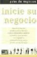 INICIE SU NEGOCIO (GUIAS DE NEGOCIOS) di HINGSTON, PETER 