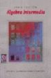 ALGEBRA INTERMEDIA (6 ED.) di KAUFMANN, JEROME E.  SCHWITTERS, KAREN 