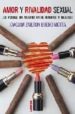 AMOR Y RIVALIDAD SEXUAL: ES POSIBLE UN ACUERDO ENTRE HOMBRES Y M UJERES? di BUENO MOTTA, JOAQUIN ZAILTON 
