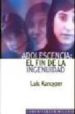 ADOLESCENCIA: EL FIN DE LA INGENUIDAD de KANCYPER, LUIS 