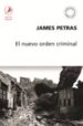EL NUEVO ORDEN CRIMINAL de PETRAS, JAMES 
