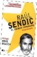 RAUL SENDIC: EL PRIMER TUPAMARO di GONGORA, SERGIO  MUJICA, PEPE 