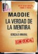 MADDIE: LA VERDAD DE LA MENTIRA di AMARAL, GONALO 
