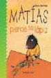 MATIAS PIERDE SU LAPIZ di MARTINEZ, ROCIO 