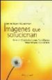 IMAGENES QUE SOLUCIONAN di HELLINGER, BERT  BOLZMANN, TIIU 