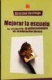 MEJORAR LA ESCUELA: UNA INTRODUCCION A LA GESTION PEDAGOGICA DE L A EDUCACION BASICA di CARRIEGO, CRISTINA 