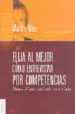 ELIJA AL MEJOR: COMO ENTREVISTAR POR COMPETENCIAS (ED. REVISADA Y AMPLIADA) de ALLES, MARTHA ALICIA 