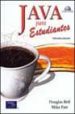 JAVA PARA ESTUDIANTES (3 ED.) de BELL, DOUGLAS  PARR, MIKE 