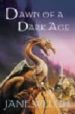 DAWN OF A DARK AGE de WELCH, JANE 