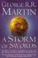 A STORM OF SWORDS 2: BLOOD AND GOLD (BOOK THREE PART TWO OF A SON G OF ICE AND FIRE) de MARTIN, GEORGE R.R. 