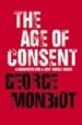 THE AGE OF CONSENT de MONBIOT, GEORGE 