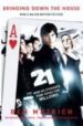 21: BRINGING DOWN THE HOUSE: HOW SIX STUDENTS TOOK VEGAS FOR MILL IONS de MEZRICH, BEN 
