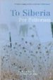TO SIBERIA de PETTERSON, PER 