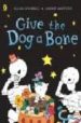 FUNNYBONES: GIVE THE DOG A BONE de AHLBERG, ALLAN 