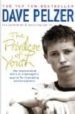 THE PRIVILEGE OF YOUTH de PELZER, DAVE 