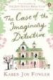 THE CASE OF THE IMAGINARY DETECTIVE de FOWLER, KAREN JOY 
