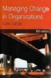 MANAGING CHANGE IN ORGANIZATIONS (4TH ED) di CARNALL, COLIN A. 