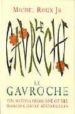 LE GAVROCHE: TEN RECIPES FROM ONE OF THE WORLD'S GREAT RESTAURANT S di ROUX, MICHEL 