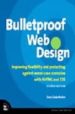 BULLETPROOF WEB DESIGN: IMPROVING FLEXIBILITY AND PROTECTING AGAI NST WORST-CASE SCENARIOS WITH XHTML AND CSS (2ND EDITION) di CEDERHOLM, DAN 