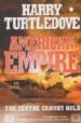 AMERICAN EMPIRE: THE CENTRE CANNOT HOLD de TURTLEDOVE, HARRY 