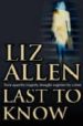 LAST TO KNOW di ALLEN, LIZ 