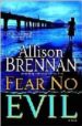 FEAR NO EVIL di BRENNAN, ALLISON 