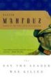 THE DAY THE LEADER WAS KILLED di MAHFUZ, NAGUIB 