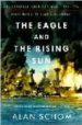 THE EAGLE AND THE RISING SUN di SCHOM, ALAN 