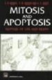 MITOSIS AND APOPTOSIS MATTERS OF LIFE AND DEATH di BOWEN, I.D.  BOWEN, S.M.  JONES, A.H. 