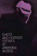GHOST AND HORROR STORIES de BIERCE, AMBROSE 