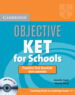 OBJECTIVE KET FOR SCHOOLS: PRACTICE TEST BOOKLET WITH ANSWERS/AUD IO CD de CAPEL, ANNETTE  SHARP, WENDY 
