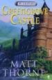 39 CASTLES: GREENGROVE CASTLE de THORNE, MATT 
