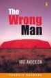 THE WRONG MAN (PENGUIN READERS LEVEL 1) di ANDERSON, KRIS 