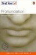 TEST YOUR PRONUNCIATION (INCLUDES AUDIO CD) di VAUGHAN-REES, MICHAEL 