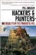 HACKERS AND PAINTERS: BIG IDEAS FROM THE COMPUTER AGE di GRAHAM, PAUL 