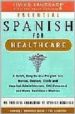 LIVING LANGUAGE ESSENTIAL SPANISH FOR HEALTHCARE (BOOK + 2 CASS) di VV.AA. 