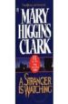 A STRANGER IS WATCHING de CLARK, MARY HIGGINS 